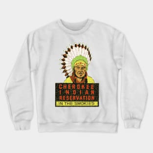 Cherokee Indian Reservation Crewneck Sweatshirt